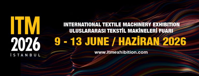 نمایشگاه بین المللی ماشین آلات نساجی ITM 2026 ترکیه